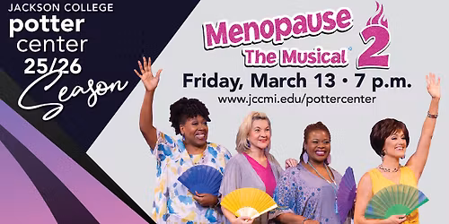 MENOPAUSE THE MUSICAL 2: CRUISING THROUGH \u2018THE CHANGE\u2019 