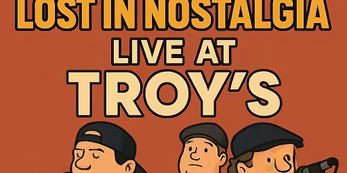 Lost in Nostalgia- Live at Troy\u2019s - Arlington,Tx