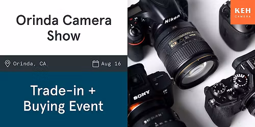 Sell your camera gear (free event-by appointment) at the Orinda Camera Show