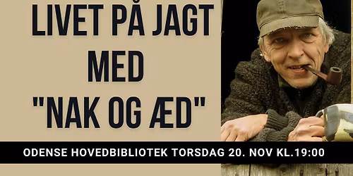 Natur, n\u00e6rv\u00e6r og n\u00e6ste m\u00e5ltid: Livet p\u00e5 jagt med "Nak og \u00c6d"