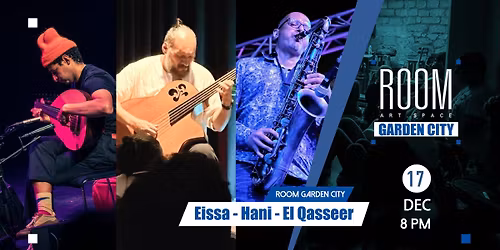 Eissa - Hani - El Qasseer at Room Garden City