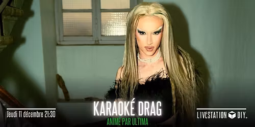 Karaok\u00e9 Drag avec Ultima