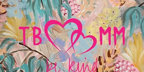 TBMM Be Kind Foundation High Tea