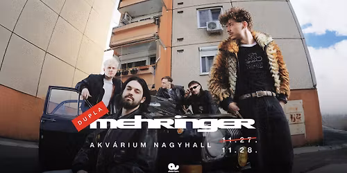 DUPLA! MEHRINGER - AKV\u00c1RIUM NAGYHALL | 11.27-28.