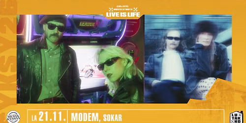 Live is Life: Modem, Sokar \/ Musta Kynnys