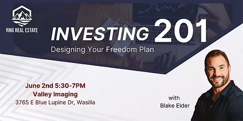 Investing 201: Designing Your Freedom Plan with Blake Elder