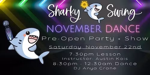 Sharky Swing November Dance: Pre-Open Party