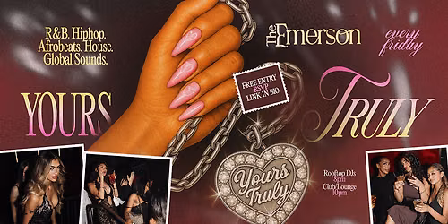 Yours Truly \u2013 Every Friday @ The Emerson