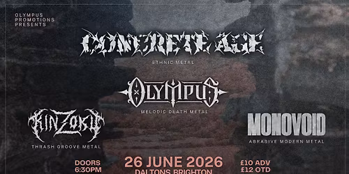 Concrete Age, Olympus, Kinzoku + Monovoid