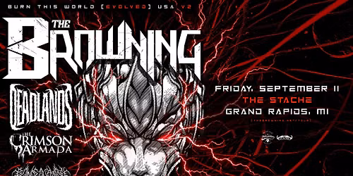 The Browning - Burn This World [Evolved] at The Stache - Grand Rapids, MI