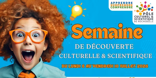 Semaine de d\u00e9couverte Culturelle & Scientifique