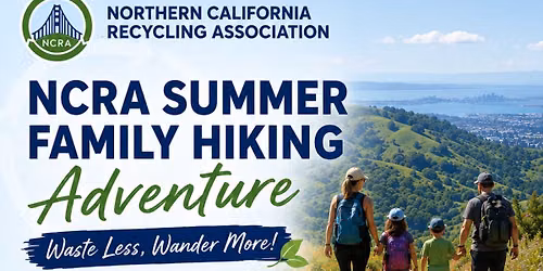 NCRA Summer Family Hiking Adventure: Waste Less, Wander More!