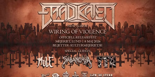 ERADIKATED: Officiell releasefest f\u00f6r \u201cWiring of Violence\u201d - Mejeriet, Lund