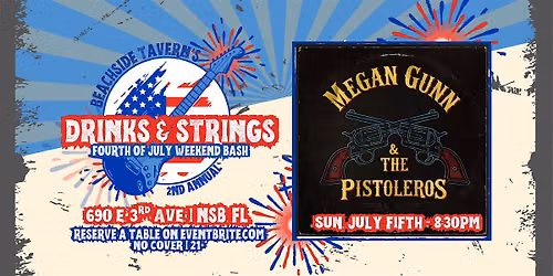 SUNDAY AFTERNOON - 2nd Annual Drinks & Strings-Megan Gunn & The Pistoleros