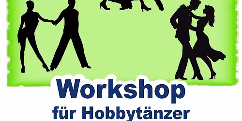 Workshop f\u00fcr Hobbyt\u00e4nzer