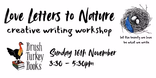 Love Letters to Nature - creative writing workshop