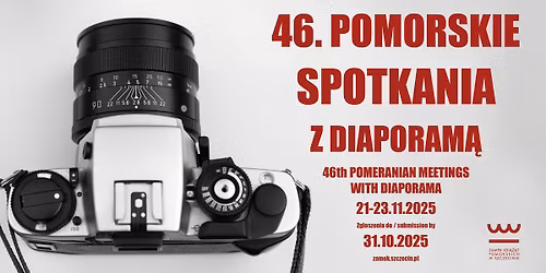 46. POMORSKIE SPOTKANIA Z DIAPORAM\u0104