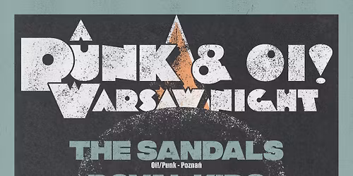 Punk & Oi Warsaw Night.  The Sandals, Royal kids of 1977, Szewska Pasja.