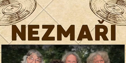 NEZMA\u0158I - origin\u00e1ln\u00ed koncert  v mystick\u00e9 atmosf\u00e9\u0159e Pam\u00e1tn\u00edk Jana \u017di\u017eky v Trocnov\u011b