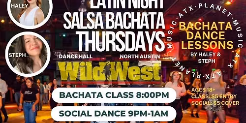 Salsa Bachata Thursdays Latin Nights at Wild West  \ud83c\udfb6Sensual Bachata Class 8PM