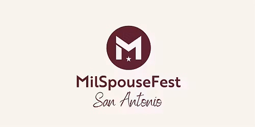 MilSpouseFest: San Antonio