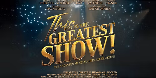 This is THE GREATEST SHOW! - LIVE 2026 | Oberhausen