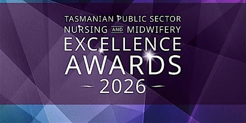 Tasmanian Public Sector Nursing and Midwifery Excellence Awards 2026