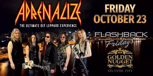 ADRENALIZE - The Ultimate Def Leppard Experience @ Golden Nugget Casino