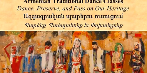 Hamazkayin Committee presents Armenian Traditional Dance Classes