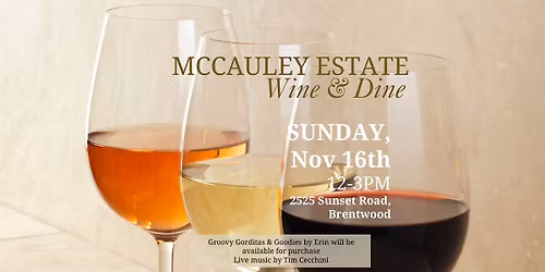 Wine & Dine at McCauley Estate Vineyards 
