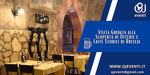 Visita Guidata alla Scoperta di Osterie e Caff\u00e8 Storici di Brescia - Oj Eventi
