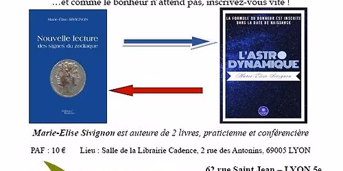 conf\u00e9rence : De l\u2019astrologie \u00e0 l\u2019Astrodynamique\u00ae par Marie-Elise Sivignon