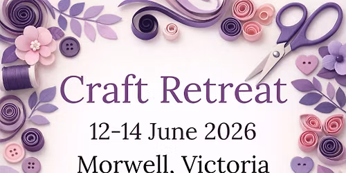 June 3-day Craft Retreat Weekend