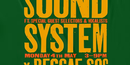 Comity Sound System x Reggae Soc \/\/ Bank holiday session