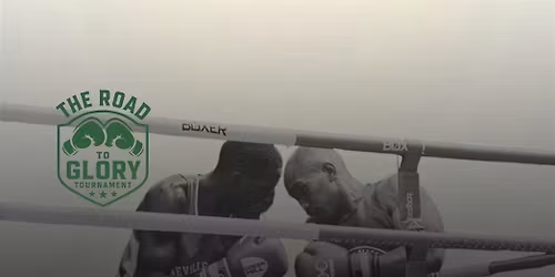 THE ROAD TO GLORY - Fight Series