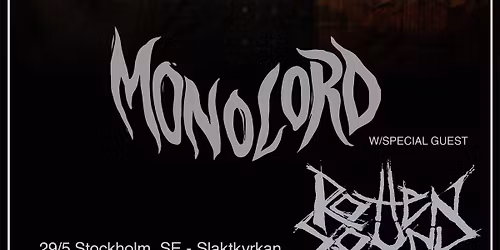 MONOLORD I ROTTEN SOUND - Slaktkyrkan, Stockholm