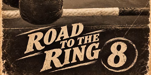 Road to the ring 8
