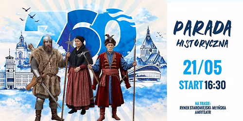 Parada historyczna - wsp\u00f3lnie otwieramy obchody 760-lecia Koszalina