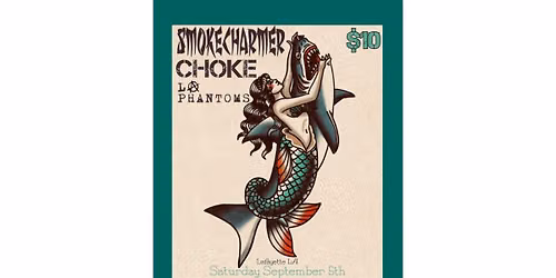 Choke, Smokecharmer, The LA Phantoms @ The Freetown Boom Boom Room