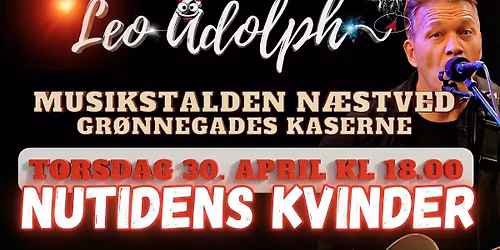 Leo Live for Nutidens Kvinder, N\u00e6stved