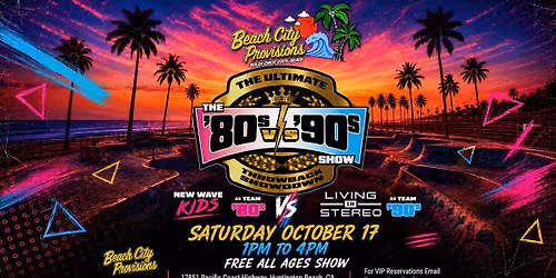 The 80s vs 90s Show Live at Beach City Provisions