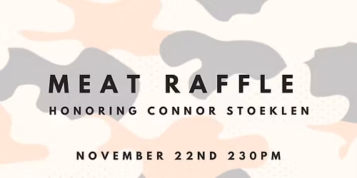 Meat Raffle Honoring Connor Stoeklen 