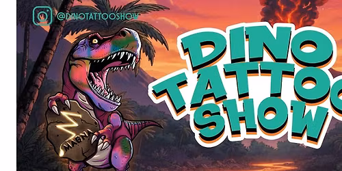 DINO TATTOO SHOW - 2026