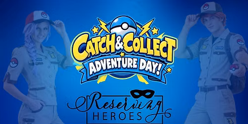 Catch & Collect Adventure Day!