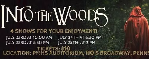 Pennsville Summer Theater's Production of INTO THE WOODS!