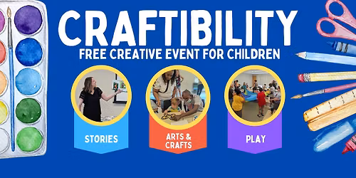 Craftibility: A Free Creative Event for Kids!