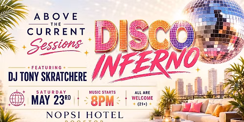 Above The Current Sessions: Disco Inferno