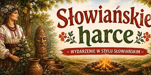 S\u0142owia\u0144skie Harce- wydarzenie w stylu s\u0142owia\u0144skim