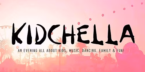 Alberta Dreams presens Kidchella YEG - All ages event
