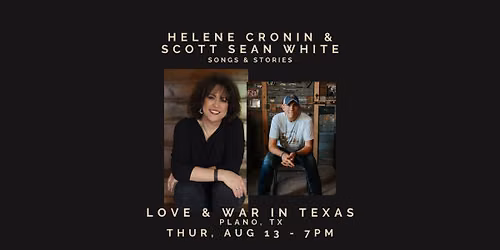 HELENE CRONIN & SCOTT SEAN WHITE LIVE @ LOVE AND WAR - PLANO, TX